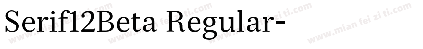Serif12Beta Regular字体转换